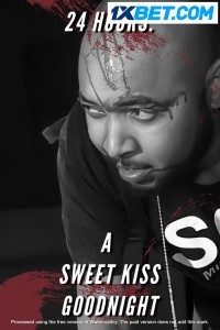 24 Hours A Sweet Kiss Goodnight (2023) Hindi Dubbed