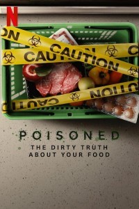 Poisoned The Dirty Truth About Your Food (2023) Hindi Dubbed