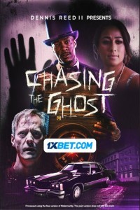 Chasing the Ghost (2023) Hindi Dubbed