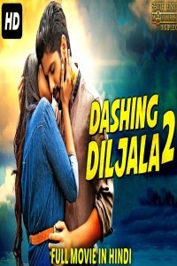 Dashing Diljala 2 (2020) South Indian Hindi Dubbed Movie