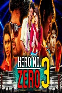 Hero No Zero 3 (2018) South Indian Hindi Dubbed Movie