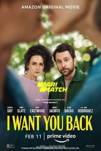I Want You Back (2022) Hindi Dubbed