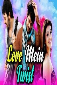 Love Mein Twist (2018) South Indian Hindi Dubbed Movie