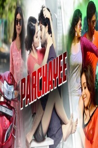 Parchayee (2020) South Indian Hindi Dubbed Movie