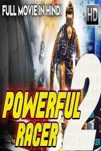 Powerful Racer 2 (2018) South Indian Hindi Dubbed Movie