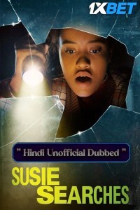 Susie Searches (2022) Hindi Dubbed