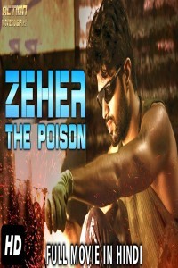 ZEHER THE POISON (2018) South Indian Hindi Dubbed Movie
